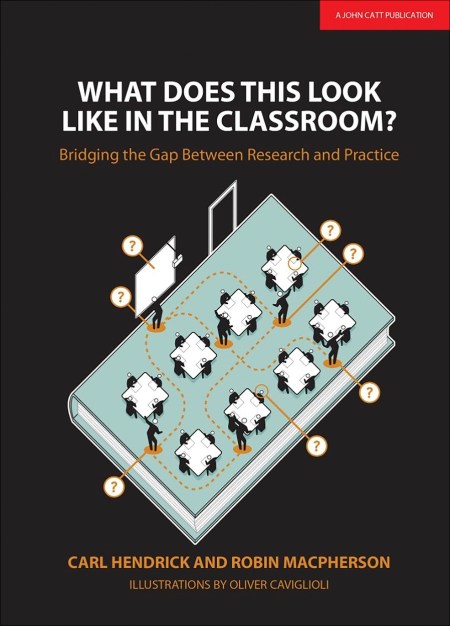 What Does This Look Like in the Classroom?: Bridging the gap between research and practice