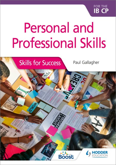 Personal and professional skills for the IB CP: Skills for Success Boost eBook