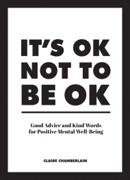 It’s OK Not to Be OK
