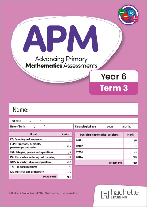 Advancing Primary Mathematics Assessments, Year 6 Term 3, 10pk