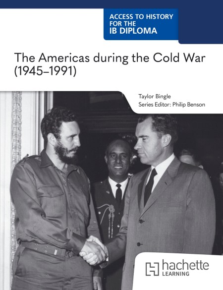 Access to History for the IB Diploma: The Americas during the Cold War (1945-1991): Boost eBook