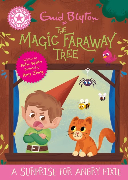Reading Champion: Magic Faraway Tree : A Surprise for Angry Pixie