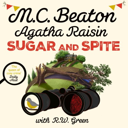 Agatha Raisin: Sugar and Spite