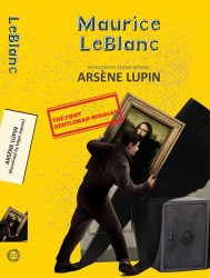 Arsene Lupin Bonus:  Arsene Lupin (Novelised By Edgar Jepson)