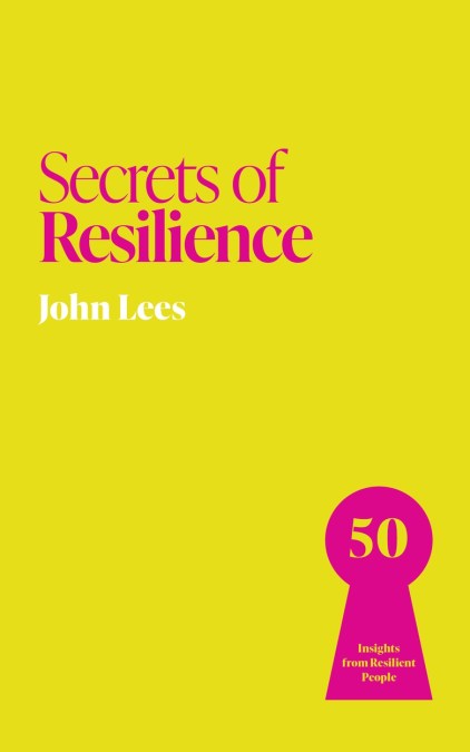 Secrets of Resilience