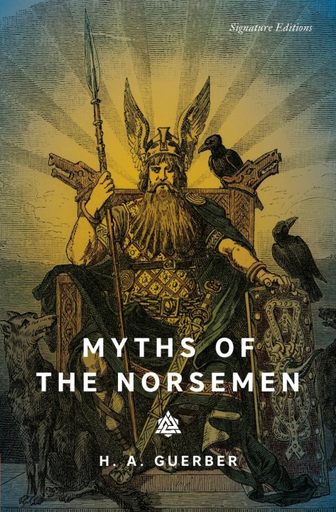 Myths of the Norsemen (Signature Editions)