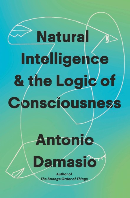 Natural Intelligence and the Logic of Consciousness