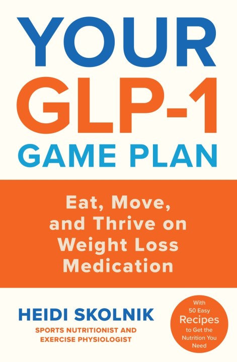Your GLP-1 Game Plan